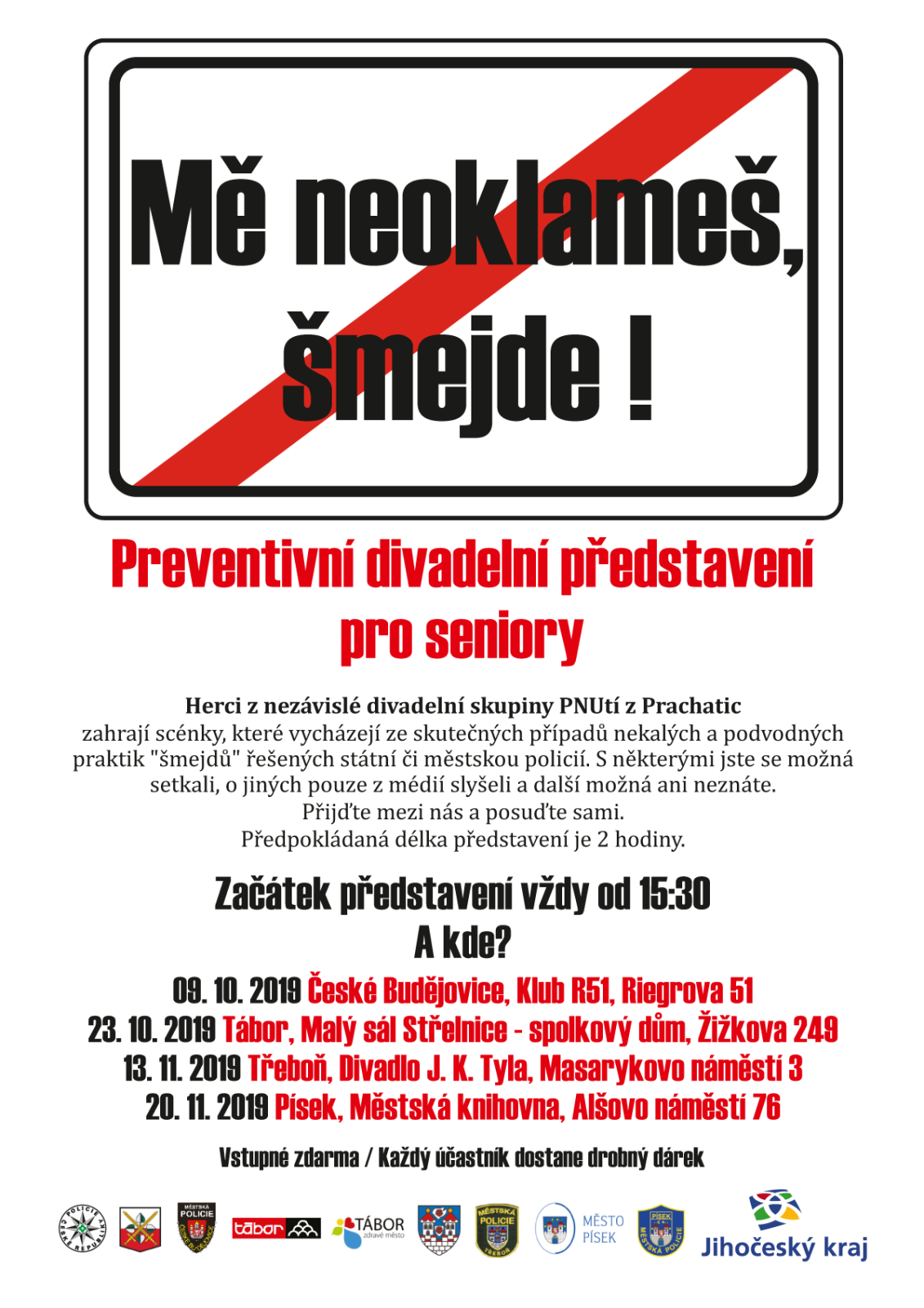 Mě neoklameš, šmejde!