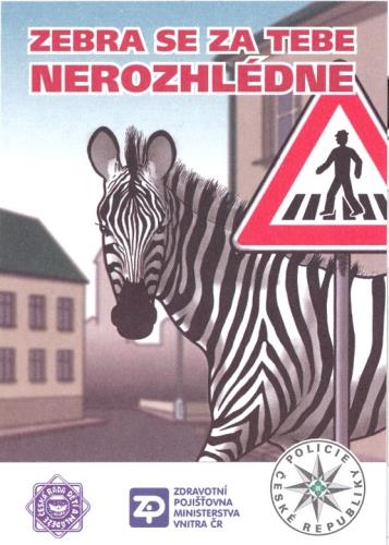 Zebra se za tebe nerozhlédne