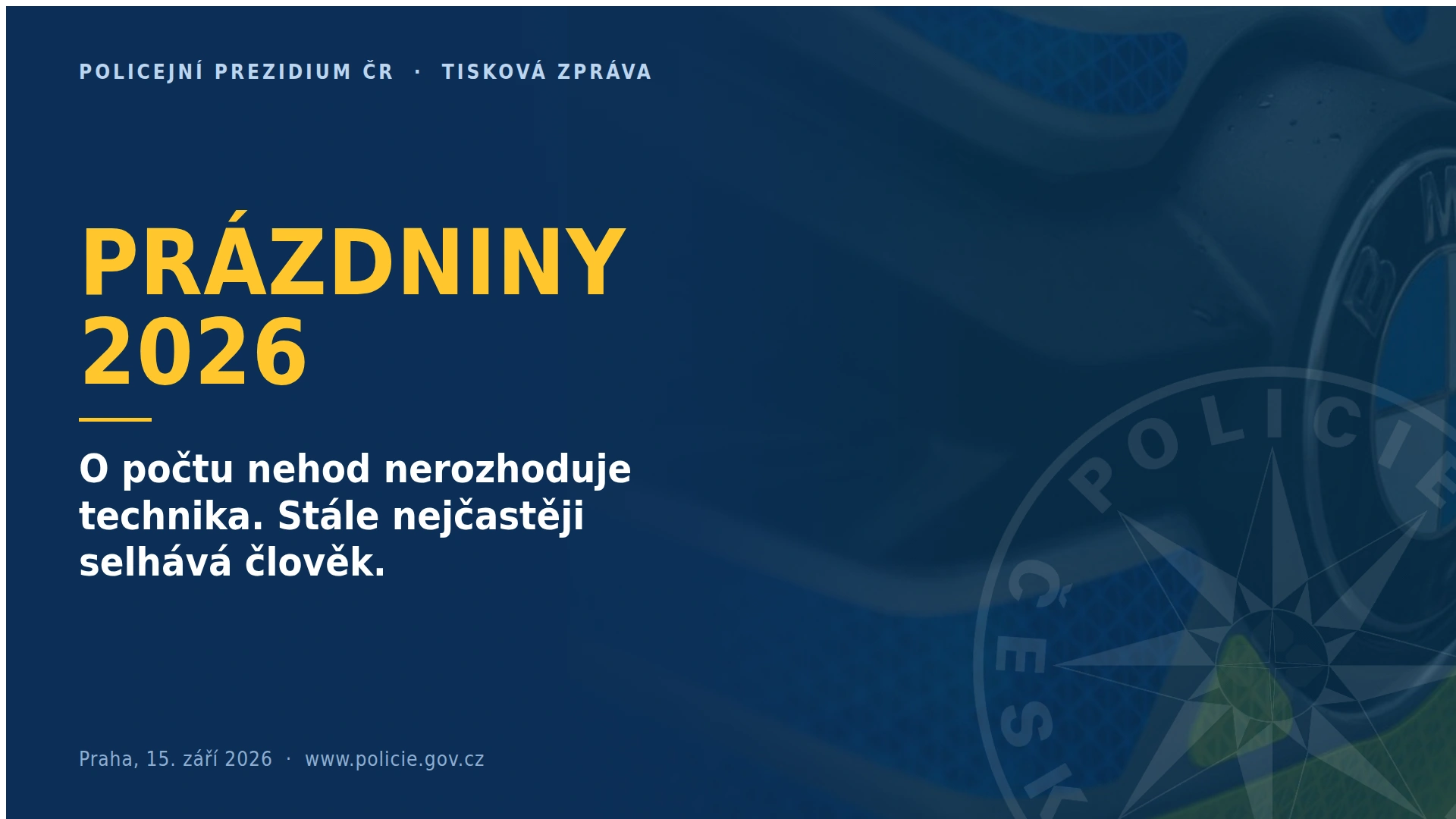 Prázdniny 2026: o počtu nehod nerozhoduje technika. Stále nejčastěji selhává člověk