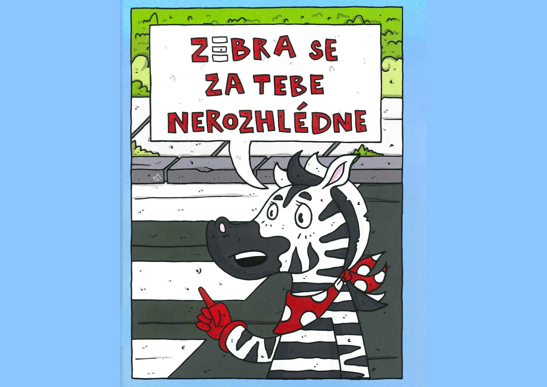 Zebra se za vás nerozhlédne